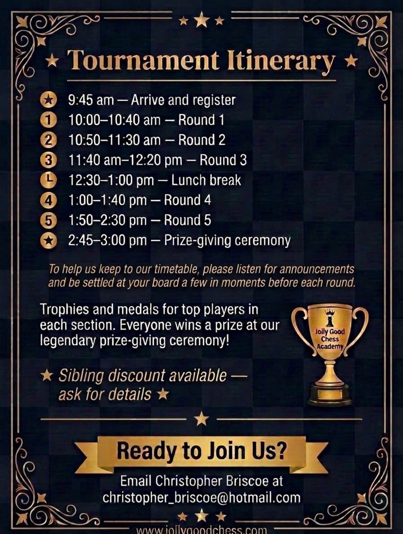 Gold-accented Jolly Good Chess Academy tournament itinerary listing registration, five rounds, and prizes.